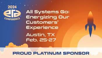 2024 ERA Conference - All Systems Go: Energizing Out Customers' Experience - Austin, TX - Feb. 25-27 - Proud Platinum Sponsor